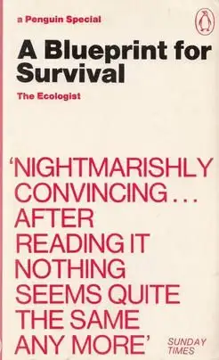 A Blueprint for Survival